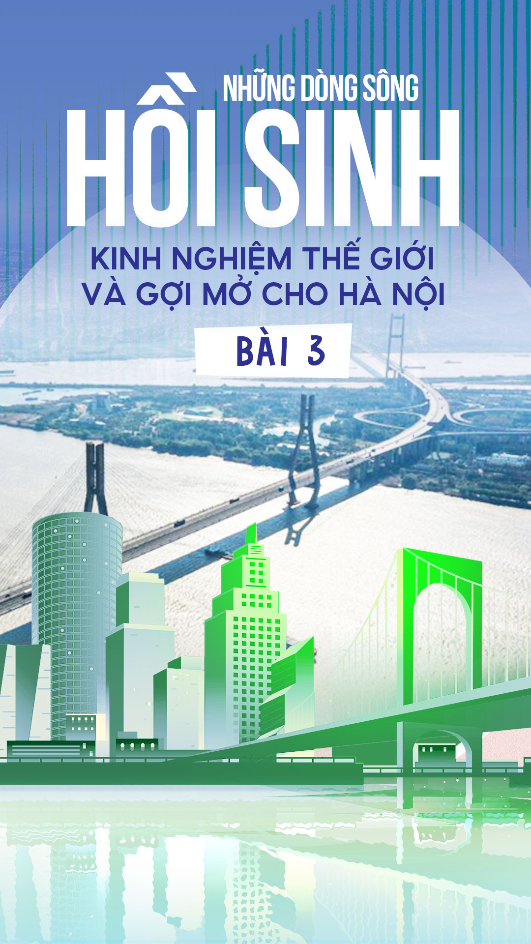 Bài 3: Chiến lược Dương Tử: Biến dòng sông thành động lực tăng trưởng và đổi mới sáng tạo