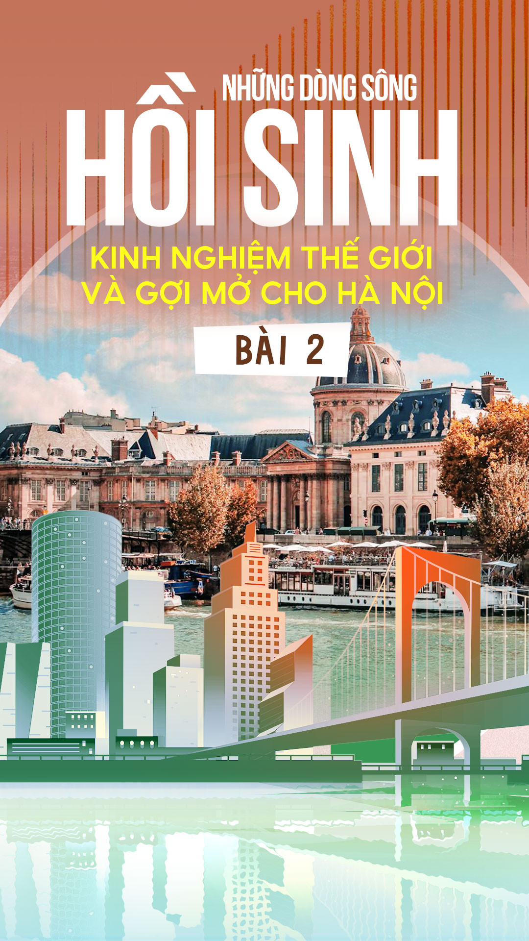 Bài 2: Khi Paris biến đường ven sông thành không gian công cộng