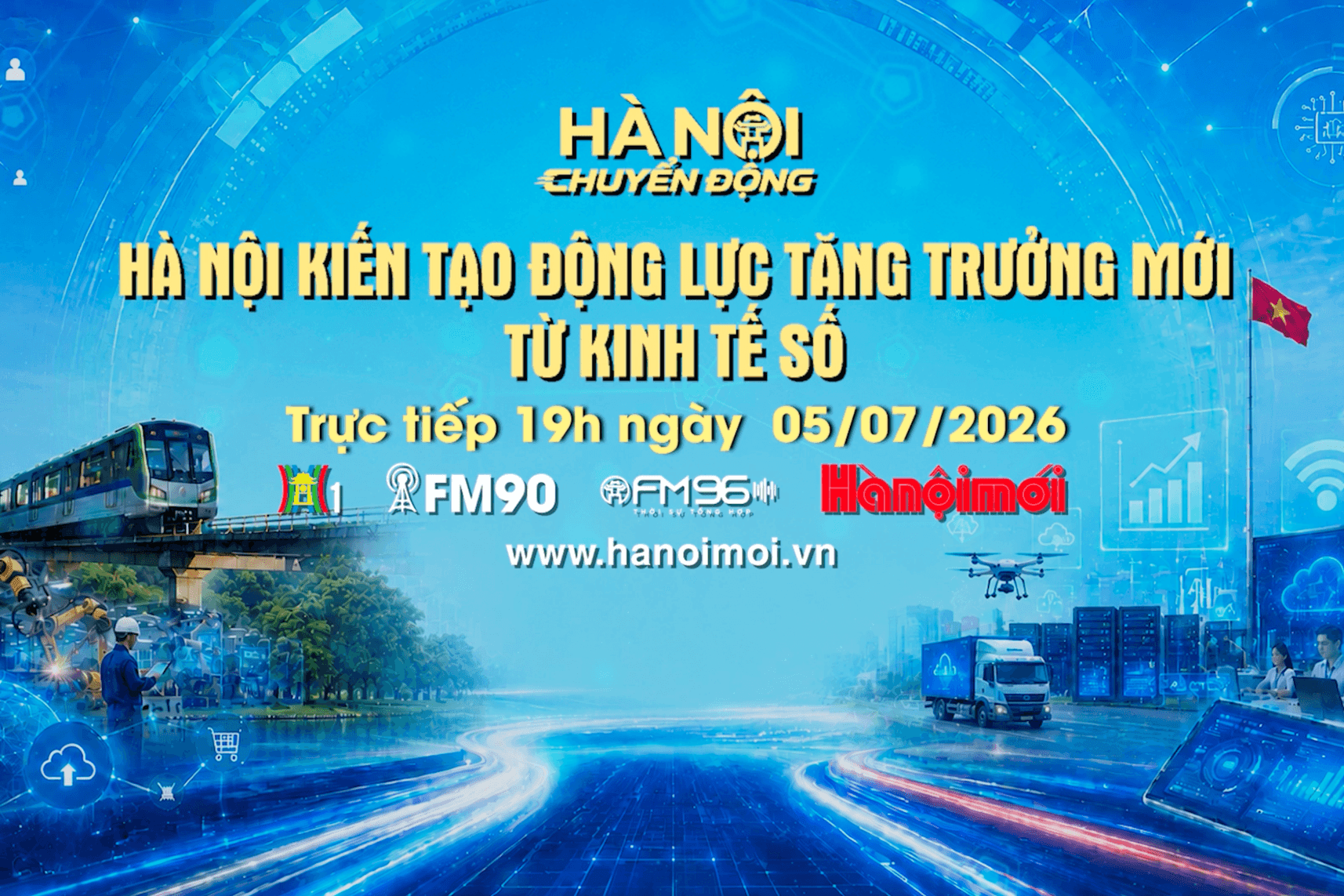 Đón xem "Hà Nội chuyển động" ngày 5-7: Hà Nội kiến tạo động lực tăng trưởng mới từ kinh tế số