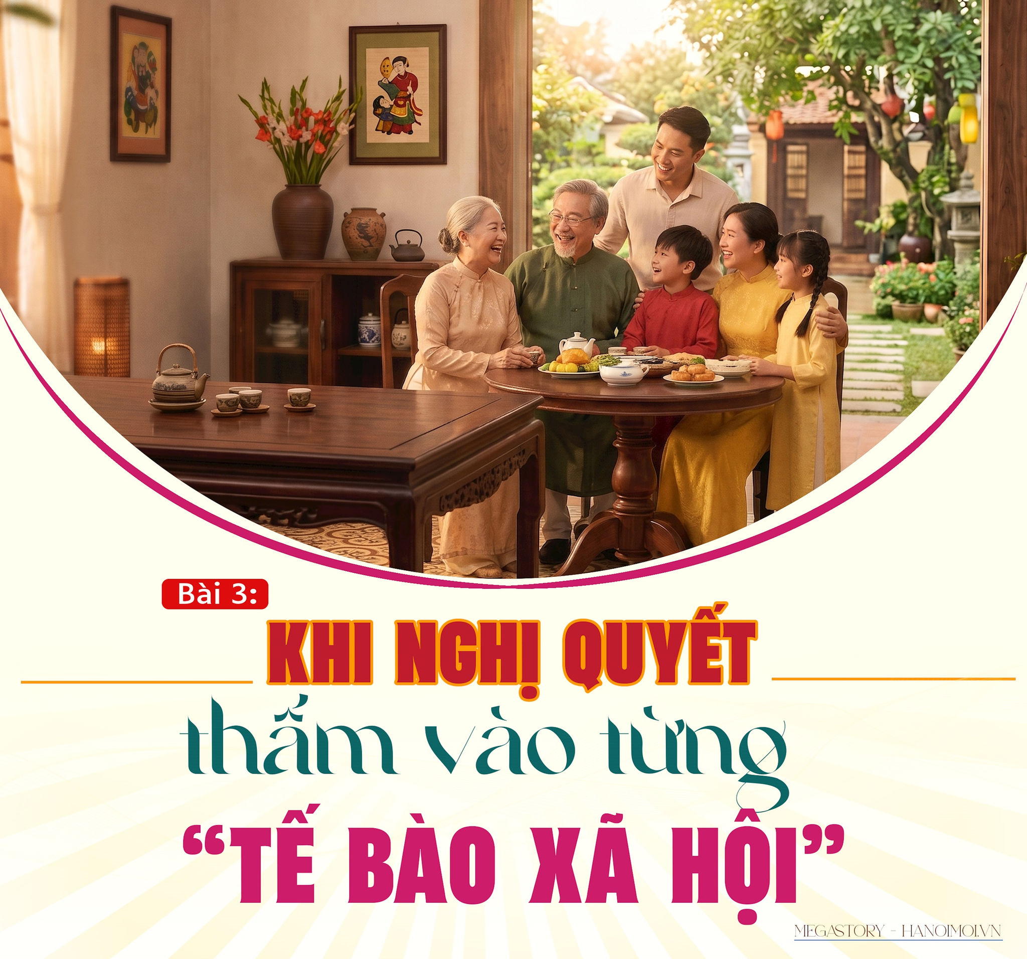 Bài 3: Khi nghị quyết thấm vào từng “tế bào xã hội”