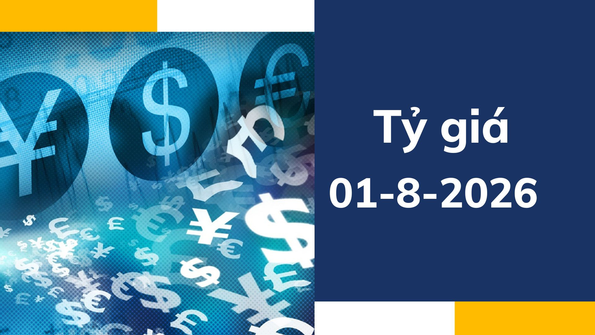 Tỷ giá ngày 1-8: Tỷ giá trung tâm tăng mạnh