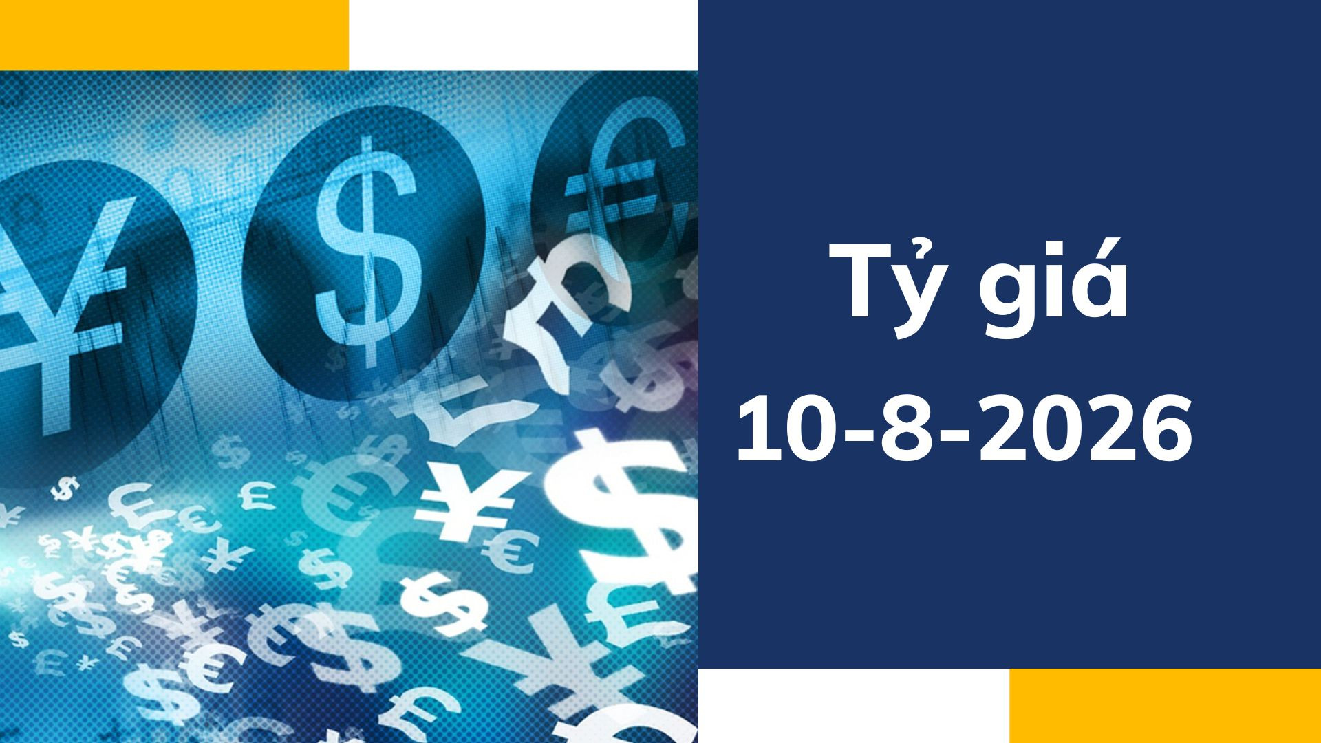 Tỷ giá USD ngày 10-8: USD chịu sức ép