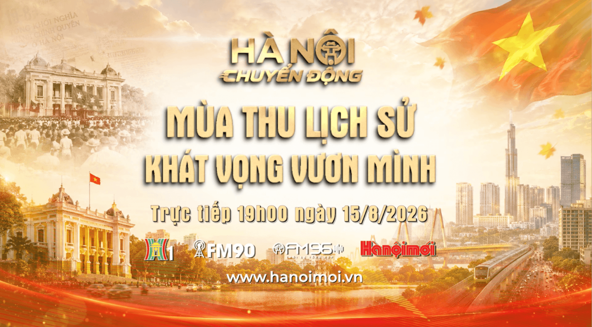 Đón xem Chương trình "Hà Nội chuyển động" ngày 15-8: Mùa thu lịch sử - Khát vọng vươn mình
