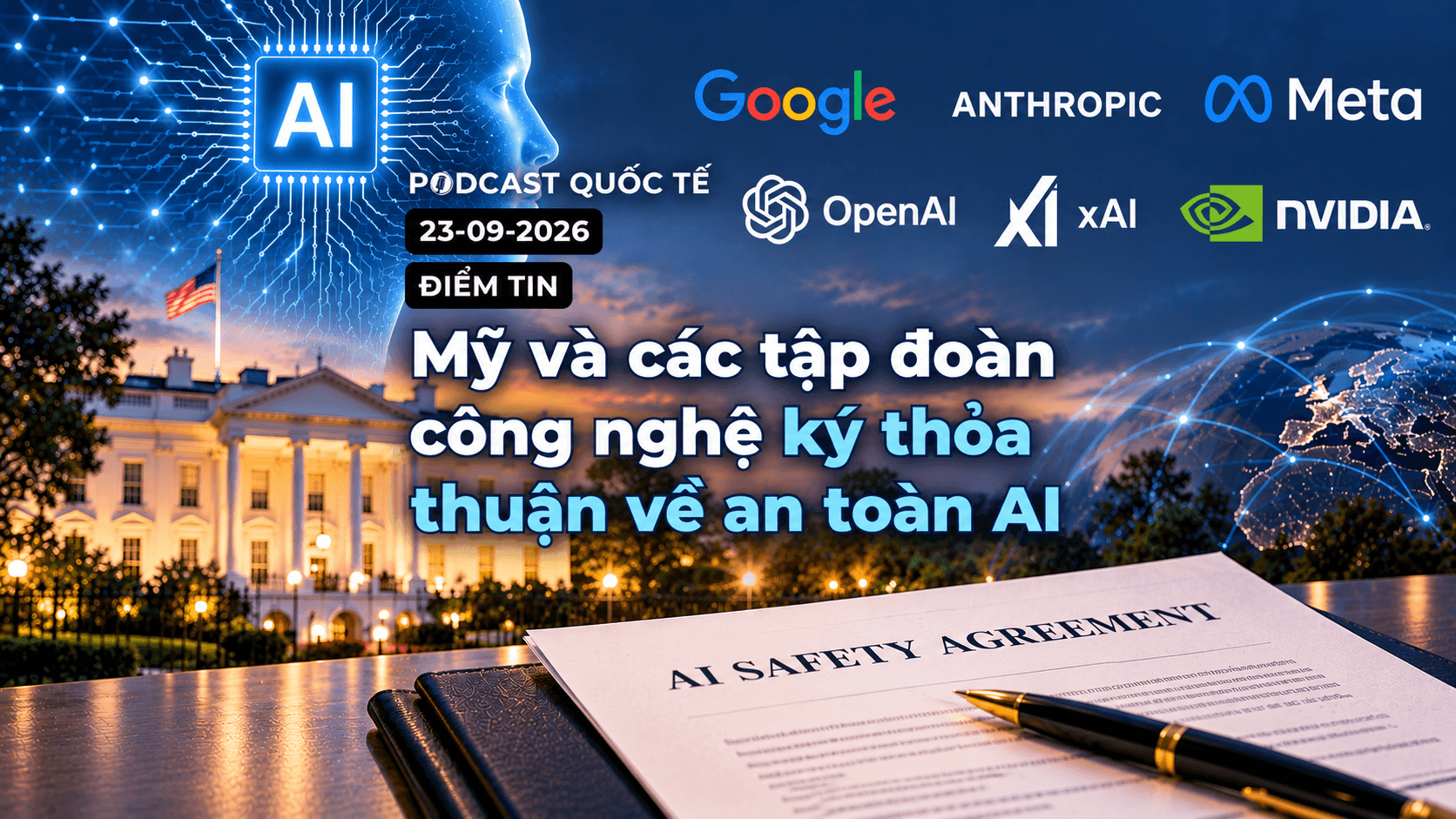 [PODCAST] Tin tức thế giới ngày 30-9: Mỹ và các tập đoàn công nghệ ký thỏa thuận về an toàn AI