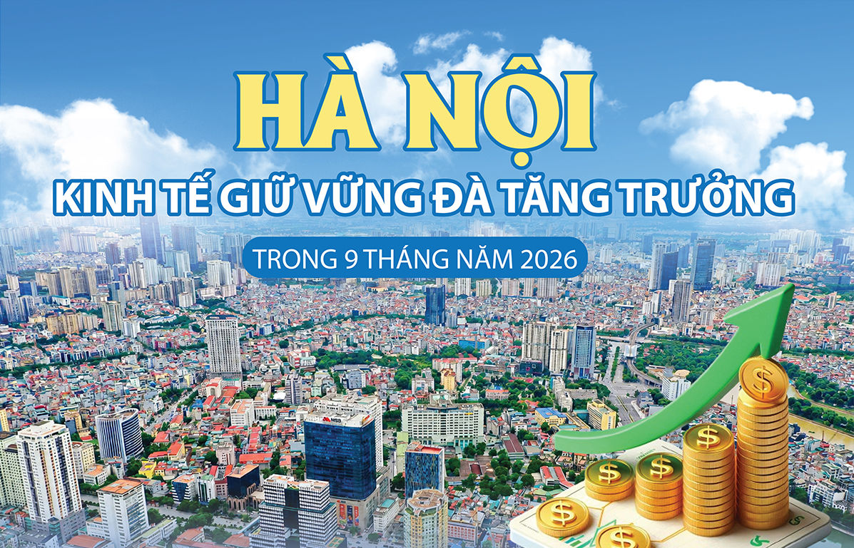 Hà Nội: Kinh tế giữ vững đà tăng trưởng trong 9 tháng năm 2026