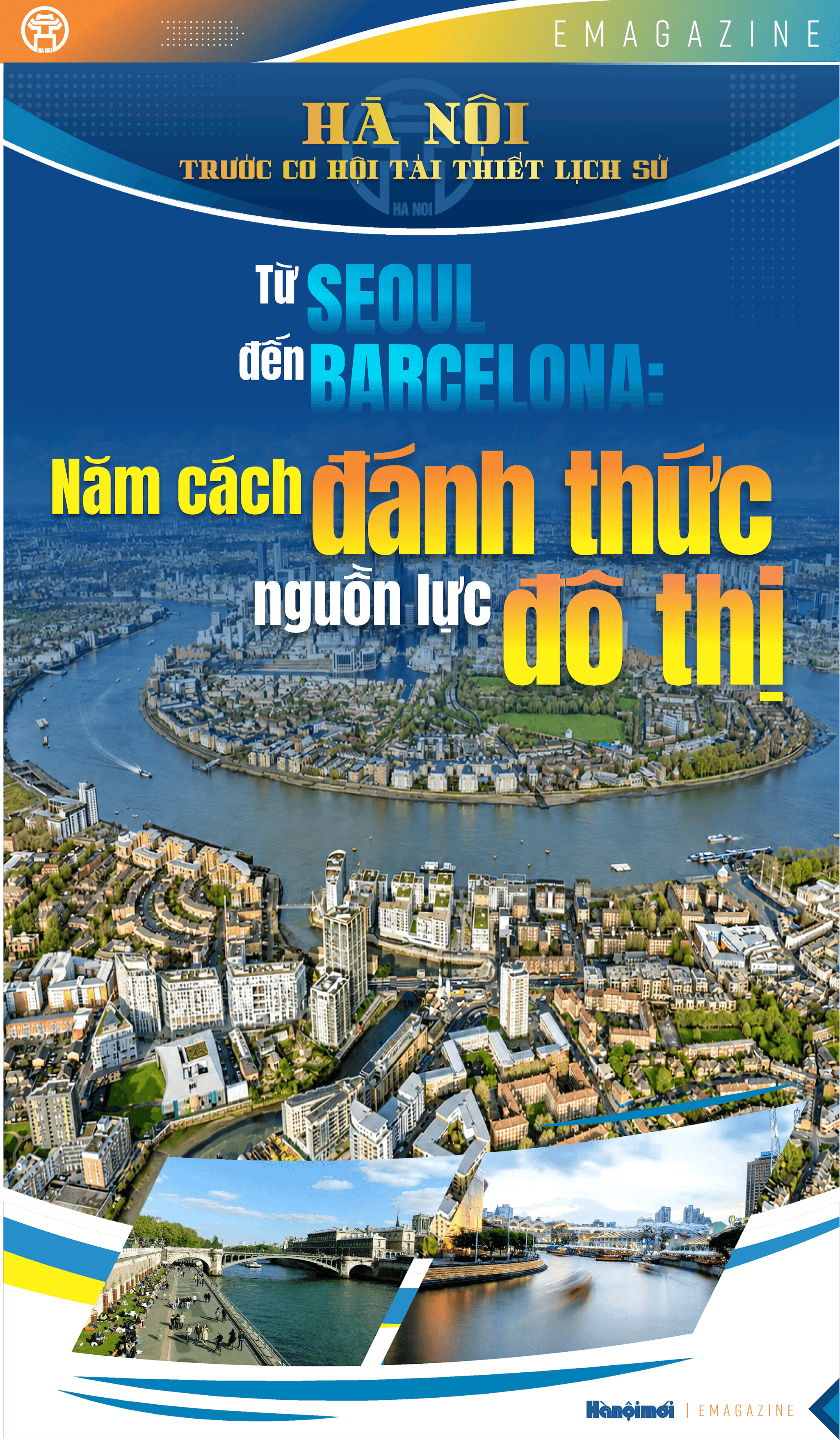 Hà Nội trước cơ hội tái thiết lịch sử - Từ Seoul đến Barcelona: Năm cách đánh thức nguồn lực đô thị