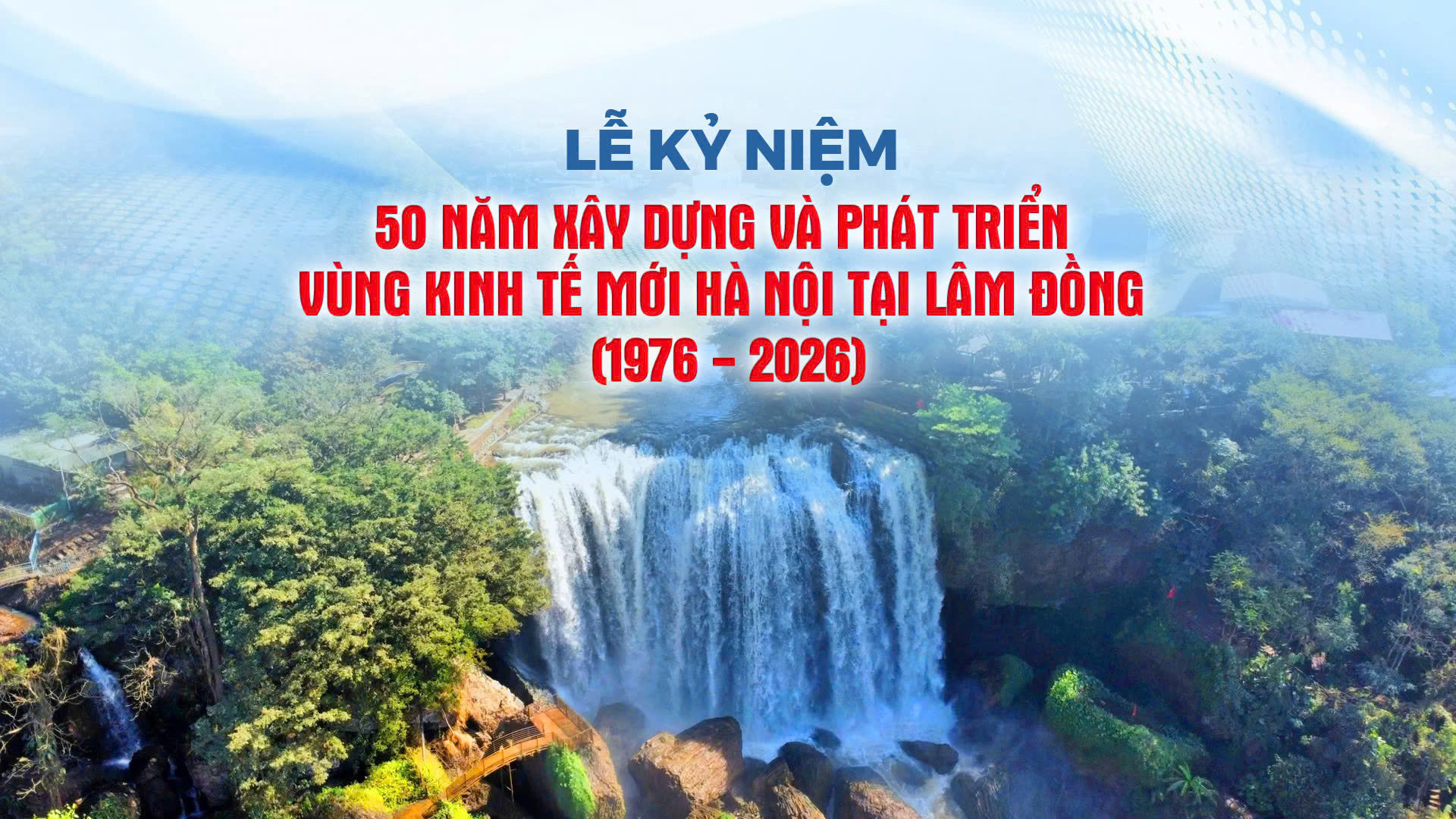 [Trực tiếp] Lễ kỷ niệm “50 năm xây dựng và phát triển Vùng kinh tế mới Hà Nội tại Lâm Đồng"