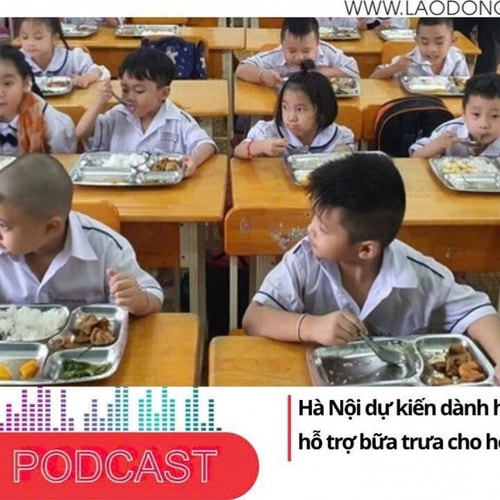 Điểm những tin nổi bật tối ngày 5/6/2025: Hà Nội dự kiến dành hơn 3.000 tỷ đồng hỗ trợ bữa trưa cho học sinh tiểu học