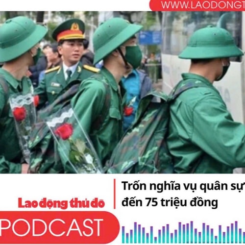 Điểm những tin nổi bật tối ngày 6/8/2025: Trốn nghĩa vụ quân sự có thể bị phạt đến 75 triệu đồng