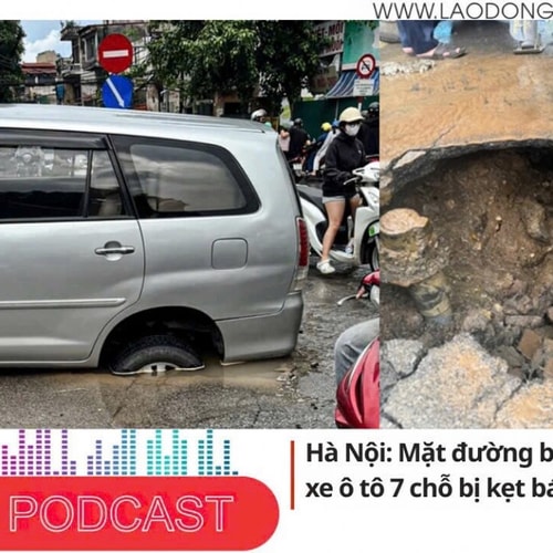 Điểm những tin nổi bật sáng ngày 17/8/2025: Mặt đường bất ngờ sụt xuống, xe ô tô 7 chỗ bị kẹt bánh dưới hố ở Hà Nội