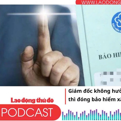 Giám đốc không hưởng lương thì đóng bảo hiểm xã hội bao nhiêu