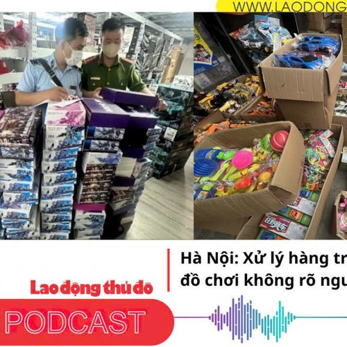 Điểm những tin nổi bật tối ngày 15/9/2025: Hà Nội: Xử lý hàng trăm sản phẩm đồ chơi không rõ nguồn gốc