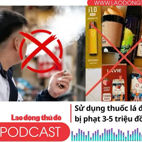 Điểm những tin nổi bật sáng ngày 13/10/2025: Sử dụng thuốc lá điện tử có thể bị phạt 3-5 triệu đồng