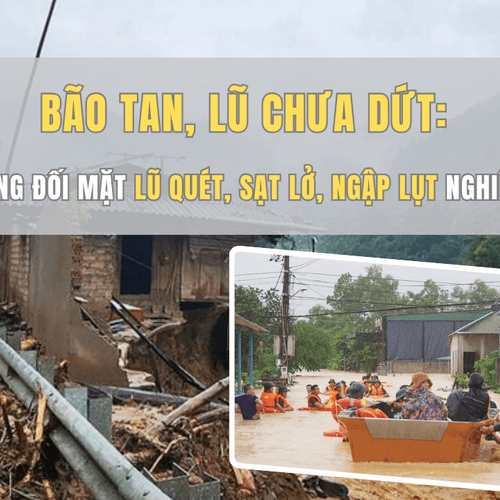 Bão tan, lũ chưa dứt: Miền Trung đối mặt lũ quét, sạt lở, ngập lụt nghiêm trọng