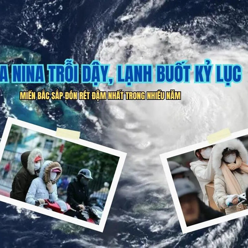 La Nina trỗi dậy, lạnh buốt kỷ lục, miền Bắc sắp đón rét đậm nhất trong nhiều năm