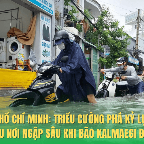TP Hồ Chí Minh: Triều cường vượt đỉnh lịch sử, nhiều nơi ngập sâu khi bão Kalmaegi đổ bộ