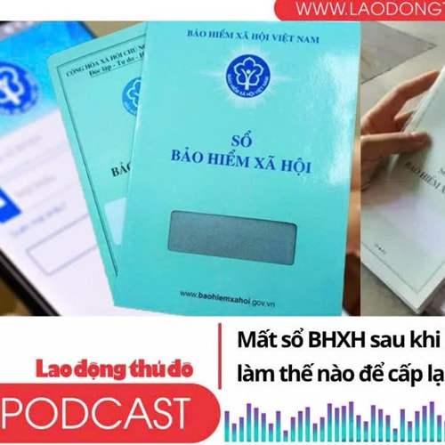 Mất sổ BHXH sau khi hưởng một lần, làm thế nào để cấp lại
