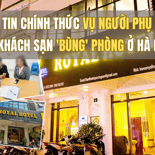 Thông tin chính thức vụ người phụ nữ tố bị khách sạn 'bùng' phòng ở Hà Nội