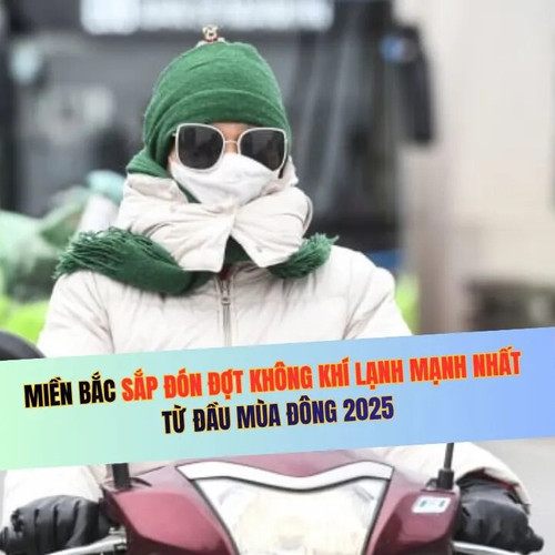 Miền Bắc sắp đón đợt không khí lạnh mạnh, có nơi nhiệt độ xuống dưới 5 độ C