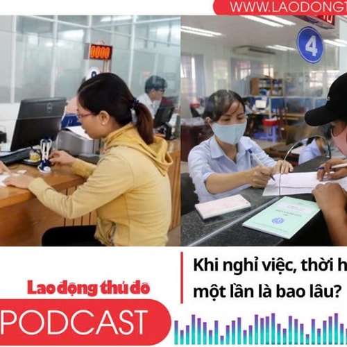 Sau nghỉ việc, bao lâu sẽ được nhận BHXH 1 lần