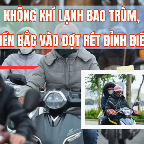 Không khí lạnh bao trùm, miền Bắc vào đợt rét đỉnh điểm