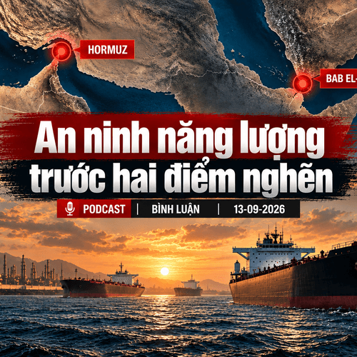 [PODCAST BÌNH LUẬN] An ninh năng lượng trước hai điểm nghẽn