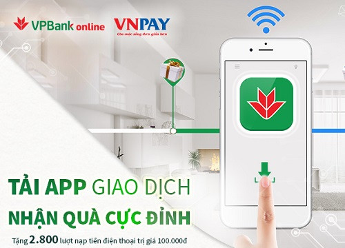 Nhận ngay 100.000 đồng với chương trình “Tải app giao dịch - Nhận quà cực đỉnh” từ VPBank
