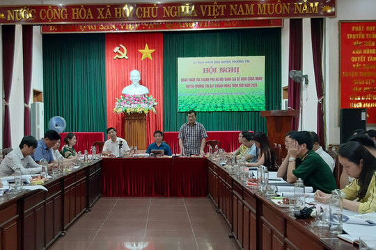Thẩm tra, đánh giá huyện đạt chuẩn nông thôn mới tại Thường Tín