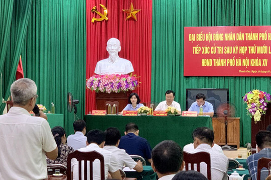 Cử tri kiến nghị đại biểu HĐND thành phố Hà Nội tăng cường giám sát