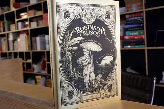 Robinson Crusoe - bản dịch đầy đủ đầu tiên ở Việt Nam