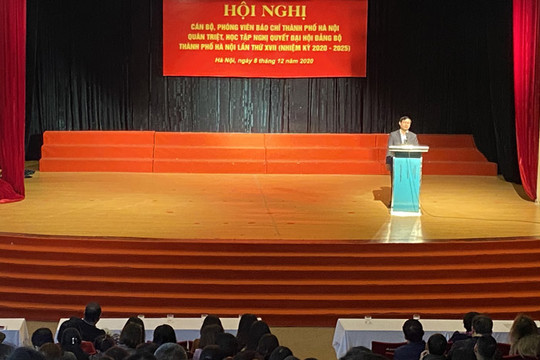 Hà Nội: Hơn 400 cán bộ, phóng viên quán triệt Nghị quyết Đại hội XVII Đảng bộ thành phố