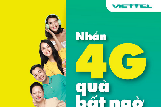 7,5 triệu khách hàng tham gia chương trình ''Nhắn 4G, quà bất ngờ'' của Viettel