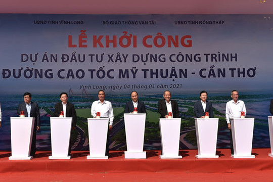 Thủ tướng phát lệnh khởi công cao tốc Mỹ Thuận - Cần Thơ