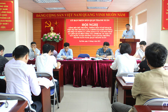 Quận Thanh Xuân thông báo kế hoạch giải phóng mặt bằng đến các hộ dân