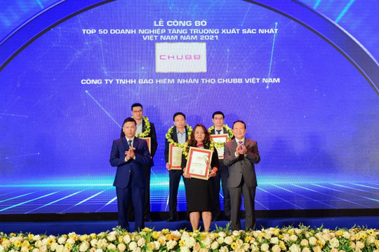 Chubb Life Việt Nam vào danh sách ''Top 50 doanh nghiệp tăng trưởng xuất sắc nhất Việt Nam năm 2021''