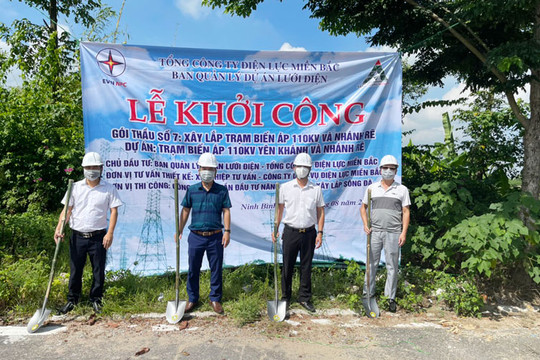 Khởi công dự án Trạm biến áp 110kV Yên Khánh và nhánh rẽ tại Ninh Bình