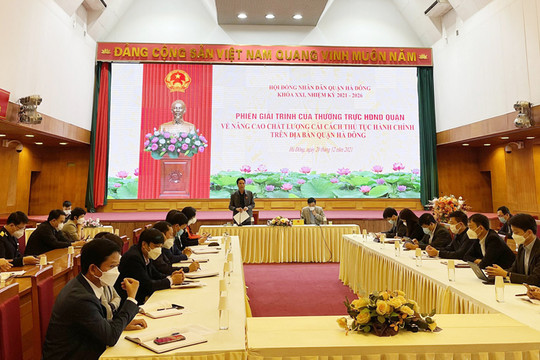 HĐND quận Hà Đông: Giải trình về nâng cao chất lượng cải cách thủ tục hành chính