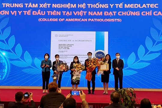 Đơn vị y tế đầu tiên tại Việt Nam đạt tiêu chuẩn chất lượng xét nghiệm của Hoa Kỳ