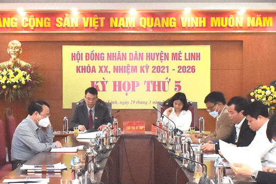 HĐND huyện Mê Linh khóa XX thông qua 3 nghị quyết quan trọng