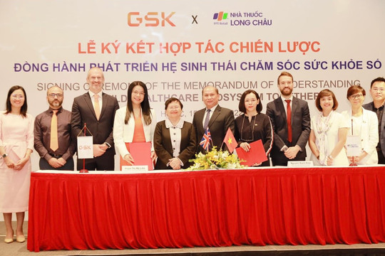 GSK Việt Nam và FPT Long Châu hợp tác cùng phát triển hệ sinh thái chăm sóc sức khỏe số