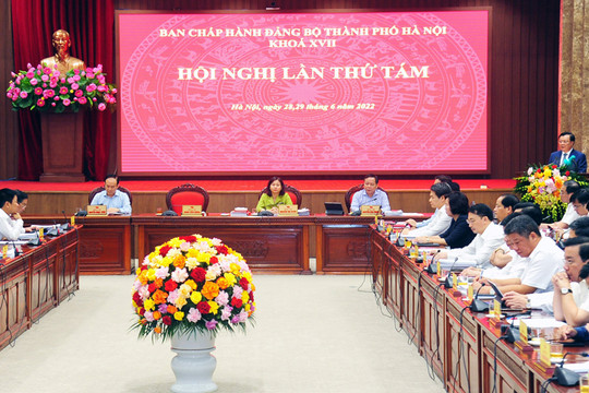 Bế mạc Hội nghị lần thứ tám Ban Chấp hành Đảng bộ thành phố Hà Nội khóa XVII