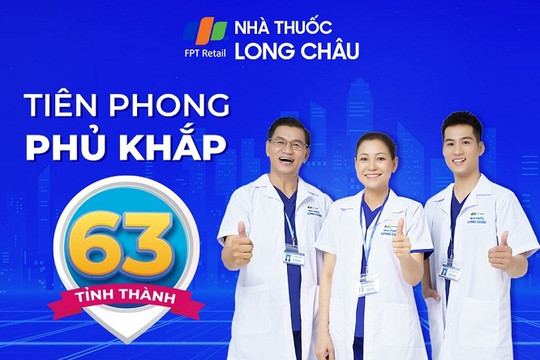 FPT Long Châu tiên phong phủ sóng 63 tỉnh, thành Việt Nam