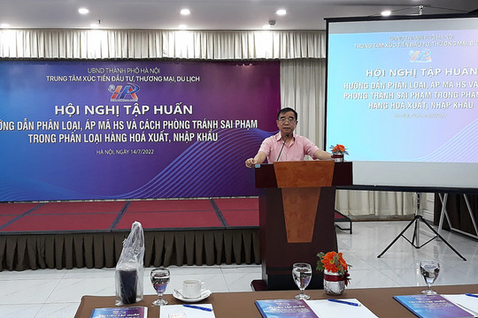 Hà Nội: Hướng dẫn doanh nghiệp phòng tránh sai phạm trong phân loại hàng hóa xuất, nhập khẩu