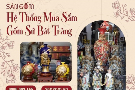 Sàn Gốm Bát Tràng - hệ thống mua sắm gốm sứ đẹp chính hãng sangom.vn