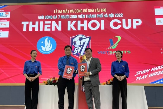 Ra mắt giải bóng đá sân 7 sinh viên thành phố Hà Nội 2022 - Thiên Khôi Cup