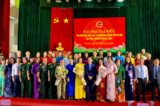 Đồng chí Lê Kim Anh tái đắc cử Chủ tịch Hội Hữu nghị Việt Nam - Campuchia thành phố Hà Nội