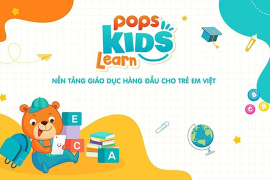 Nền tảng học online POPS Kids Learn - nơi cung cấp hành trang kiến thức cho bé tốt nhất
