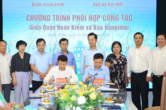 Báo Hànộimới và quận Hoàn Kiếm đẩy mạnh hợp tác toàn diện trên lĩnh vực thông tin, tuyên truyền