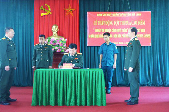 Ban Chỉ huy quân sự huyện Mê Linh phát động cao điểm ''50 ngày thi đua lập công quyết thắng''