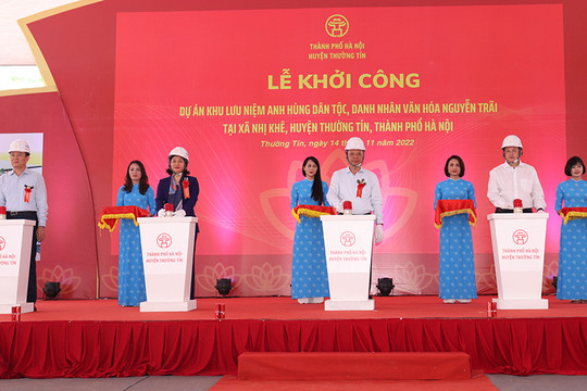 Hà Nội khởi công dự án Khu lưu niệm Anh hùng dân tộc, Danh nhân văn hóa thế giới Nguyễn Trãi